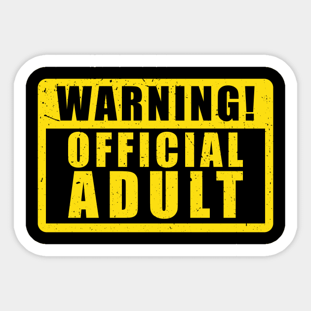 Warning Official Adult' Funny Birthday Gift Sticker by ourwackyhome